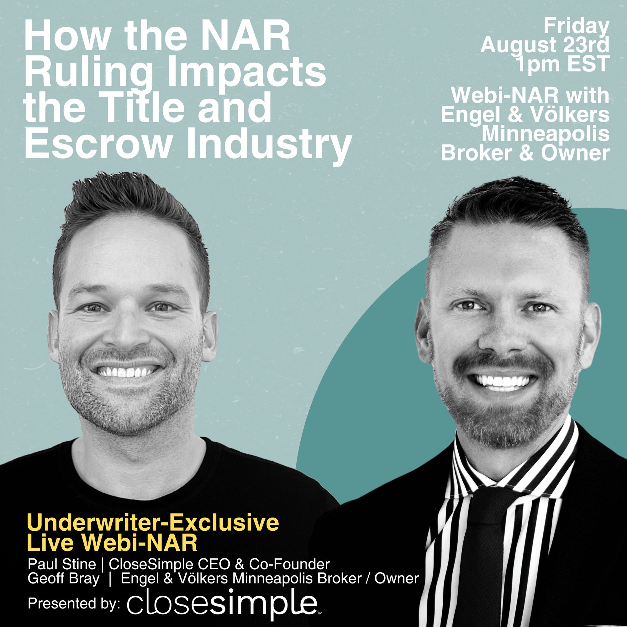 August CloseSimple Underwriter Webinar - How the NAR  Ruling Impacts  the Title and  Escrow Industry