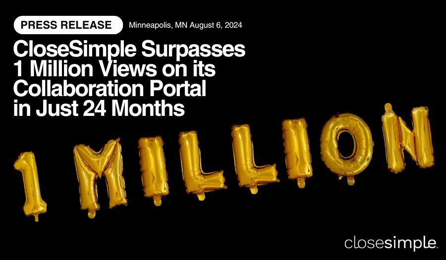 CloseSimple Surpasses 1 Million Views on its Collaboration Portal in Just 24 Months (1)