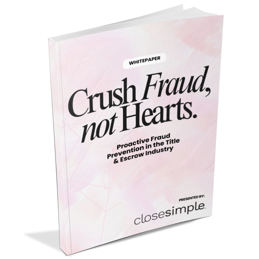 Crush Fraud, Not Hearts Whitepaper by CloseSimple