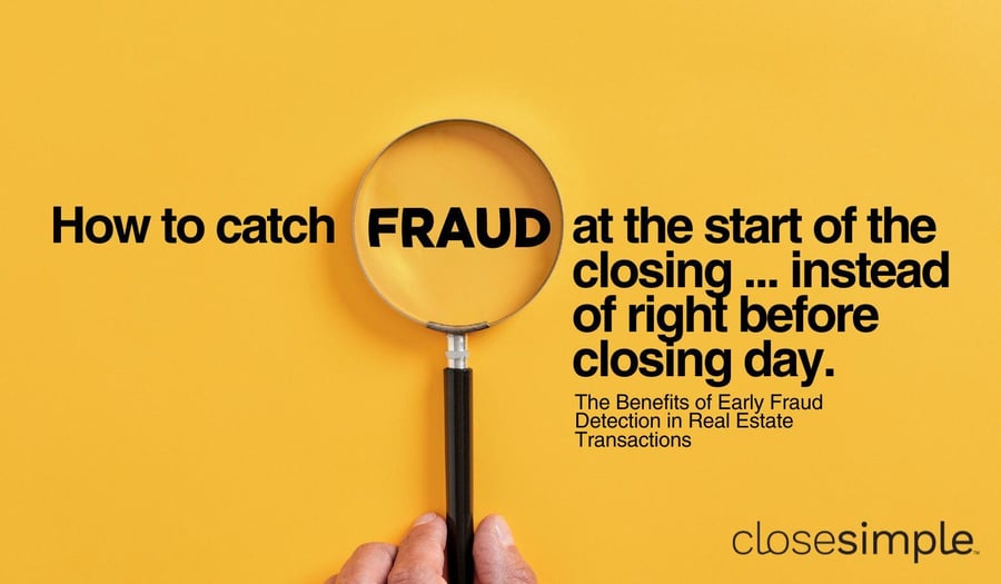 How to Catch Fraud at the start of the closing (1)